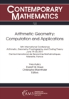 Image for Arithmetic geometry : computation and applications: 16th International Conference, Arithmetic, Geometry, Cryptography, and Coding Theory, June 19-23, 2017, Centre International de Rencontres Mathematiques, Marseille, France