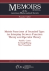Image for Matrix functions of bounded type: an interplay between function theory and operator theory