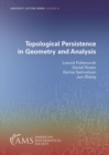 Image for Topological Persistence in Geometry and Analysis