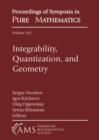 Image for Integrability, Quantization, and Geometry