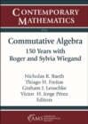 Image for Commutative algebra  : 150 years with Roger and Sylvia Wiegand
