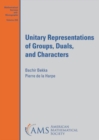 Image for Unitary Representations of Groups, Duals, and Characters