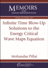 Image for Infinite Time Blow-Up Solutions to the Energy Critical Wave Maps Equation
