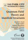 Image for Quantum Field Theory and Manifold Invariants