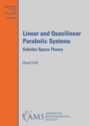 Image for Linear and quasilinear parabolic systems  : sobolev space theory