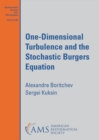 Image for One-Dimensional Turbulence and the Stochastic Burgers Equation