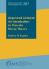 Image for Organized Collapse: An Introduction to Discrete Morse Theory