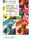 Image for Analysis and Linear Algebra: The Singular Value Decomposition and Applications : 94