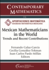 Image for Mexican mathematicians in the world  : trends and recent contributions