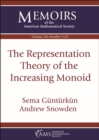 Image for The Representation Theory of the Increasing Monoid
