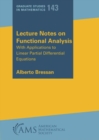 Image for Lecture Notes on Functional Analysis : With Applications to Linear Partial Differential Equations