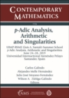 Image for p-adic analysis, arithmetic and singularities  : UIMP-RSME Lluis A. Santalo Summer School, p-adic Analysis, Arithmetic and Singularities, June 24-28, 2019, Universidad Internacional Menendez Pelayo, 