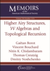 Image for Higher Airy Structures, $\mathcal {W}$ Algebras and Topological Recursion