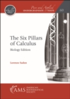 Image for The Six Pillars of Calculus: Biology Edition