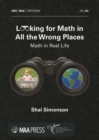 Image for Looking for math in all the wrong places  : math in real life