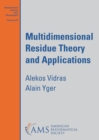 Image for Multidimensional Residue Theory and Applications