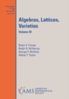 Image for Algebras, Lattices, Varieties : Volume III