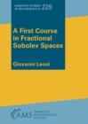 Image for A First Course in Fractional Sobolev Spaces