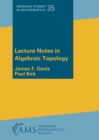Image for Lecture Notes in Algebraic Topology