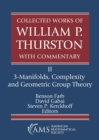 Image for Collected Works of William P. Thurston with Commentary : II. 3-Manifolds, Complexity and Geometric Group Theory