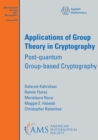Image for Applications of Group Theory in Cryptography: Post-Quantum Group-Based Cryptography