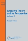 Image for Iwasawa Theory and Its Perspective, Volume 2