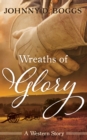 Image for Wreaths of Glory