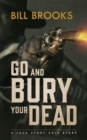 Image for Go and Bury Your Dead