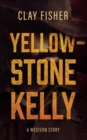 Image for Yellowstone Kelly