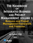 Image for Handbook of Integrated Business and Project Management, Volume 2. Business and Project Management Framework and Processes