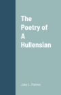 Image for The Poetry of A Hullensian