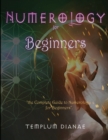Image for Numerology for Beginners : the Complete Guide to Numerology for Beginners