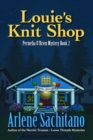 Image for Louie&#39;s Knit Shop: A Permelia O&#39;Brien Mystery