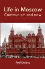 Image for Life in Moscow  : Communism and now