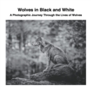 Image for Wolves in Black and White