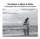 Image for The Beach in Black &amp; White