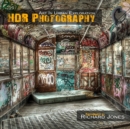 Image for HDR Photography &#39;Art In Urban Exploration&#39;