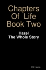 Image for Chapters Of Life Book 2: Hazel, The Whole Story
