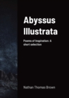 Image for Abyssus Illustrata : A selection of Poems of Inspiration