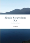 Image for Simple Songwriters Kit : Tabs, Rhymes, Simple.