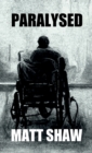 Image for Paralysed : A Novel of Extreme Horror and Sex