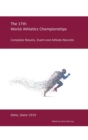 Image for 17th World Athletics Championships - Doha 2019 : Complete Results, Event &amp; Athlete Records