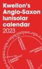 Image for Kwellon&#39;s Anglo-Saxon lunisolar calendar 2023