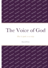 Image for The Voice of God - How he speaks to us today