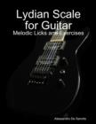 Image for Lydian Scale for Guitar - Melodic Licks and Exercises