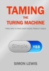 Image for Taming the Turing Machine