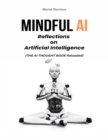 Image for MINDFUL AI: Reflections on Artificial Intelligence