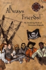 Image for Always Friends (Pirates)