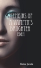 Image for Memoirs of a Vampyr&#39;s Daughter: Eden: Book 1