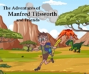 Image for Adventures of Manfred Titsworth and Friends